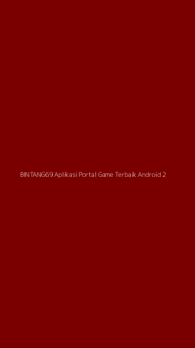 Tampilan Antarmuka Aplikasi Bintang69 Aplikasi Portal Game Terbaik Android - 2