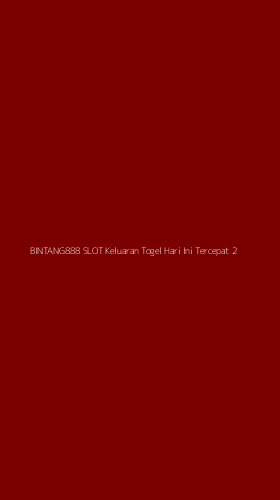 Tampilan Antarmuka Aplikasi Bintang888 Slot Keluaran Togel Hari Ini Tercepat - 2