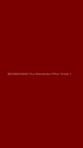 Tampilan Antarmuka Aplikasi Bintangdomino Situs Rekomendasi Pilihan Terbaik - 2