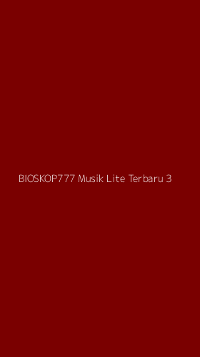 Tampilan Antarmuka Aplikasi Bioskop777 Musik Lite Terbaru - 3