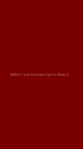 Tampilan Antarmuka Aplikasi Bisnis77 Link Slot Gacor Hari Ini Resmi - 4