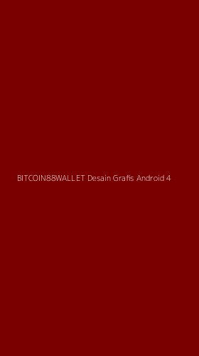 Tampilan Antarmuka Aplikasi Bitcoin88wallet Desain Grafis Android - 4