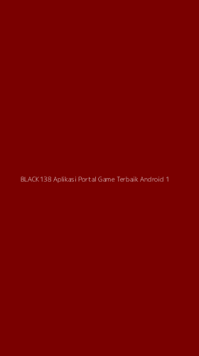 Tampilan Antarmuka Aplikasi Black138 Aplikasi Portal Game Terbaik Android - 1