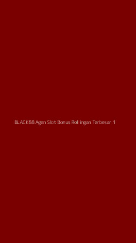 Tampilan Antarmuka Aplikasi Black88 Agen Slot Bonus Rollingan Terbesar - 1