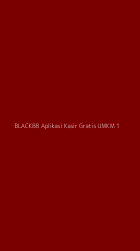 Tampilan Antarmuka Aplikasi Black88 Aplikasi Kasir Gratis Umkm - 1