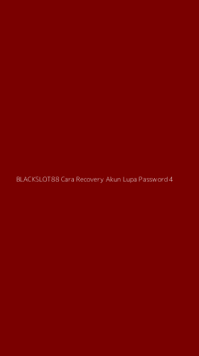 Tampilan Antarmuka Aplikasi Blackslot88 Cara Recovery Akun Lupa Password - 4