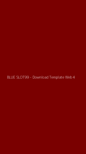 Tampilan Antarmuka Aplikasi BLUE SLOT99 - Download Template Web - 4