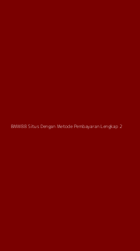 Tampilan Antarmuka Aplikasi Bmw88 Situs Dengan Metode Pembayaran Lengkap - 2
