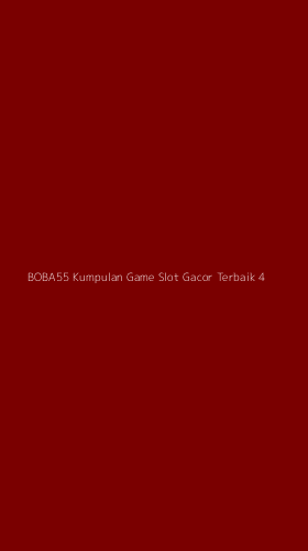 Tampilan Antarmuka Aplikasi Boba55 Kumpulan Game Slot Gacor Terbaik - 4