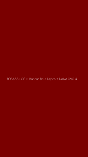 Tampilan Antarmuka Aplikasi Boba55 Login Bandar Bola Deposit Dana Ovo - 4
