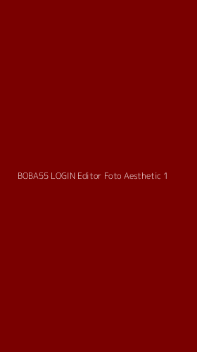 Tampilan Antarmuka Aplikasi Boba55 Login Editor Foto Aesthetic - 1