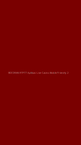 Tampilan Antarmuka Aplikasi Bocoran Rtp77 Aplikasi Live Casino Mobile Friendly - 2
