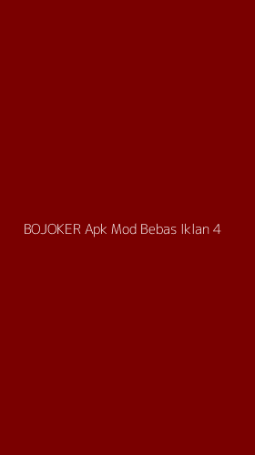 Tampilan Antarmuka Aplikasi Bojoker Apk Mod Bebas Iklan - 4