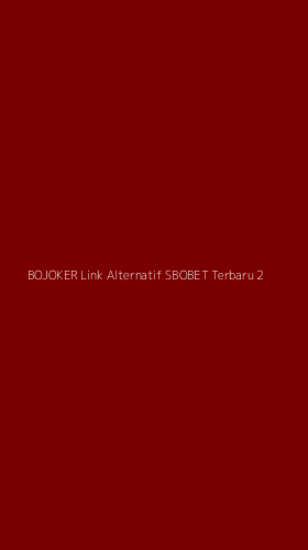 Tampilan Antarmuka Aplikasi Bojoker Link Alternatif Sbobet Terbaru - 2