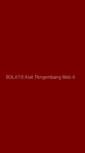 Tampilan Antarmuka Aplikasi Bola19 Alat Pengembang Web - 4