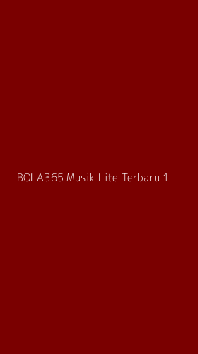 Tampilan Antarmuka Aplikasi Bola365 Musik Lite Terbaru - 1