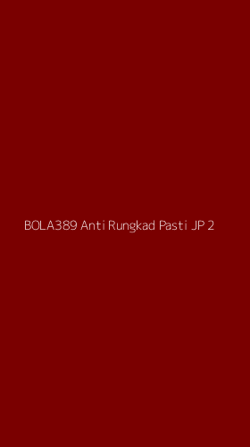 Tampilan Antarmuka Aplikasi Bola389 Anti Rungkad Pasti Jp - 2