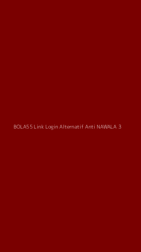 Tampilan Antarmuka Aplikasi Bola55 Link Login Alternatif Anti Nawala - 3
