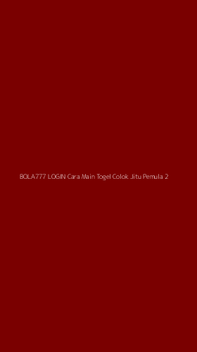 Tampilan Antarmuka Aplikasi Bola777 Login Cara Main Togel Colok Jitu Pemula - 2