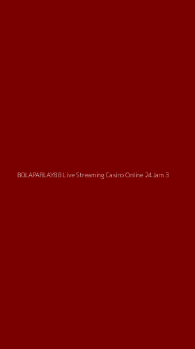 Tampilan Antarmuka Aplikasi Bolaparlay88 Live Streaming Casino Online 24jam - 3