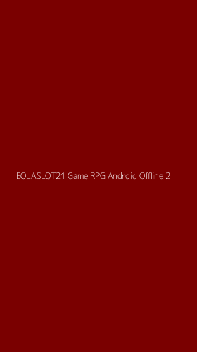 Tampilan Antarmuka Aplikasi Bolaslot21 Game Rpg Android Offline - 2