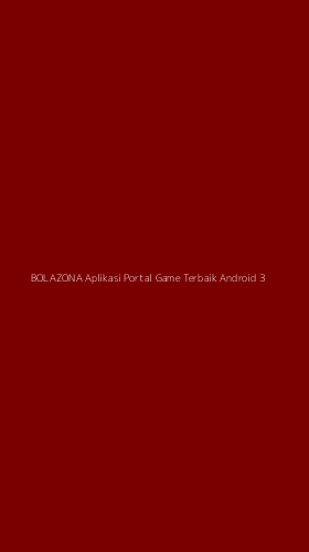 Tampilan Antarmuka Aplikasi Bolazona Aplikasi Portal Game Terbaik Android - 3