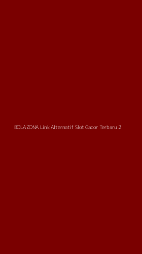 Tampilan Antarmuka Aplikasi Bolazona Link Alternatif Slot Gacor Terbaru - 2