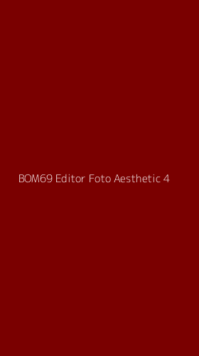 Tampilan Antarmuka Aplikasi Bom69 Editor Foto Aesthetic - 4