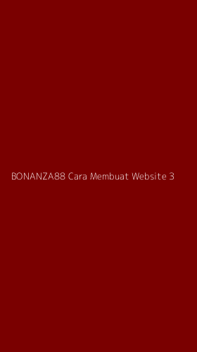 Tampilan Antarmuka Aplikasi Bonanza88 Cara Membuat Website - 3