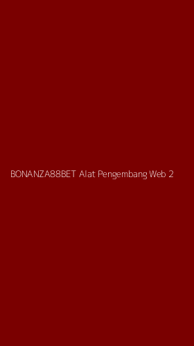 Tampilan Antarmuka Aplikasi Bonanza88bet Alat Pengembang Web - 2
