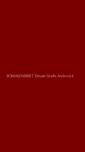 Tampilan Antarmuka Aplikasi Bonanza88bet Desain Grafis Android - 4