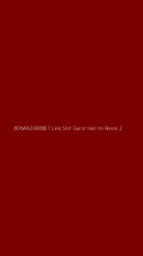 Tampilan Antarmuka Aplikasi Bonanza88bet Link Slot Gacor Hari Ini Resmi - 2