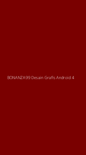 Tampilan Antarmuka Aplikasi Bonanza99 Desain Grafis Android - 4