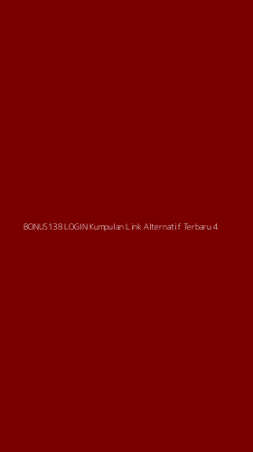 Tampilan Antarmuka Aplikasi Bonus138 Login Kumpulan Link Alternatif Terbaru - 4