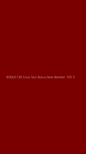 Tampilan Antarmuka Aplikasi Bonus138 Situs Slot Bonus New Member 100 - 3