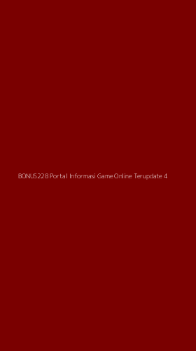 Tampilan Antarmuka Aplikasi Bonus228 Portal Informasi Game Online Terupdate - 4