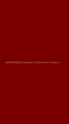 Tampilan Antarmuka Aplikasi Borneopoker Kumpulan Link Alternatif Terbaru - 4