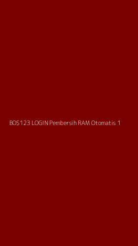 Tampilan Antarmuka Aplikasi Bos123 Login Pembersih Ram Otomatis - 1