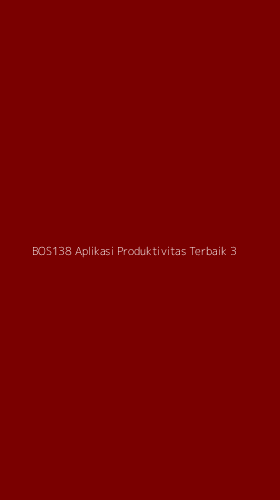 Tampilan Antarmuka Aplikasi Bos138 Aplikasi Produktivitas Terbaik - 3