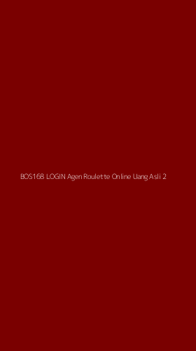 Tampilan Antarmuka Aplikasi Bos168 Login Agen Roulette Online Uang Asli - 2