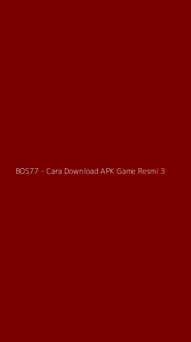 Tampilan Antarmuka Aplikasi BOS77 - Cara Download APK Game Resmi - 3