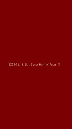 Tampilan Antarmuka Aplikasi Bos86 Link Slot Gacor Hari Ini Resmi - 3