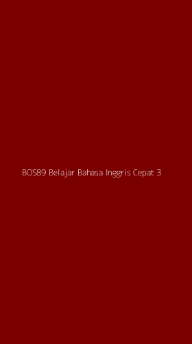 Tampilan Antarmuka Aplikasi Bos89 Belajar Bahasa Inggris Cepat - 3