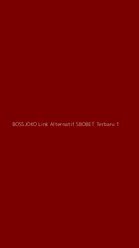 Tampilan Antarmuka Aplikasi Bossjoko Link Alternatif Sbobet Terbaru - 1