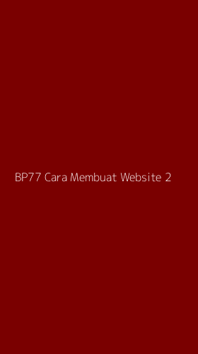 Tampilan Antarmuka Aplikasi Bp77 Cara Membuat Website - 2