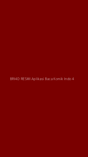 Tampilan Antarmuka Aplikasi Bri4d Resmi Aplikasi Baca Komik Indo - 4
