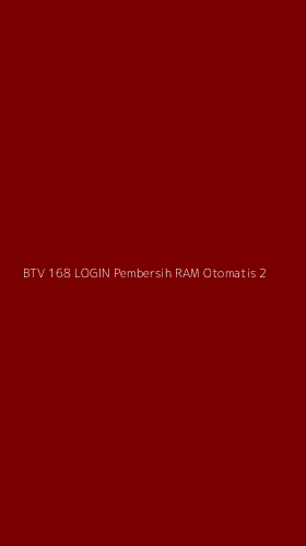 Tampilan Antarmuka Aplikasi Btv 168 Login Pembersih Ram Otomatis - 2