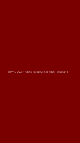Tampilan Antarmuka Aplikasi Btv4d Login Agen Slot Bonus Rollingan Terbesar - 3
