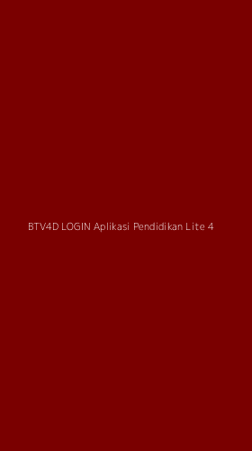 Tampilan Antarmuka Aplikasi Btv4d Login Aplikasi Pendidikan Lite - 4