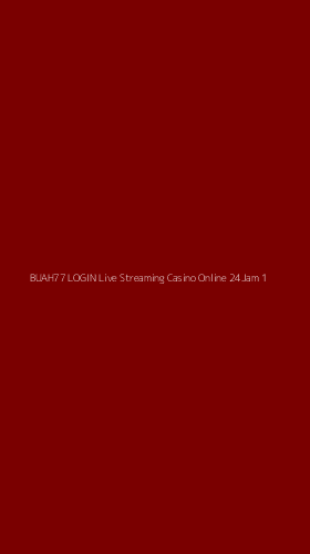 Tampilan Antarmuka Aplikasi Buah77 Login Live Streaming Casino Online 24jam - 1